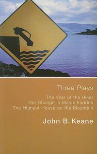 Cover image for Three Plays: 'Hiker', 'Mame Fadden', 'Highest