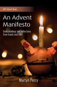 Cover image for The Second Coming: An Advent manifesto