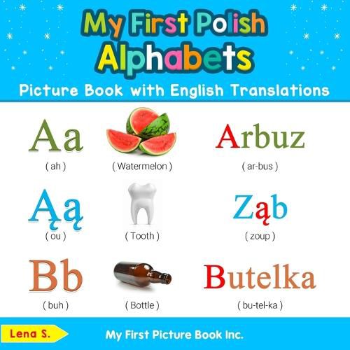 Cover image for My First Polish Alphabets Picture Book with English Translations: Bilingual Early Learning & Easy Teaching Polish Books for Kids