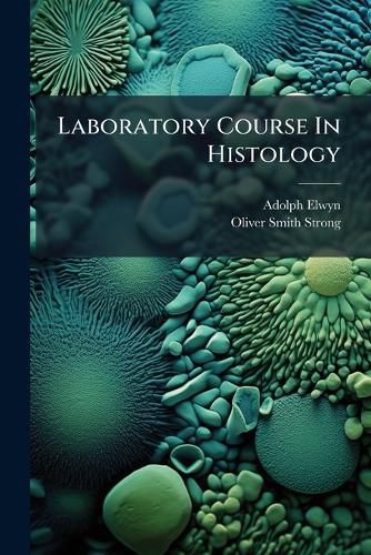 Cover image for Laboratory Course In Histology