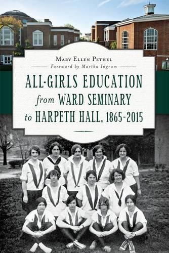 Cover image for All-Girls Education from Ward Seminary to Harpeth Hall 1865-2015