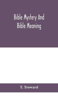 Cover image for Bible mystery and Bible meaning