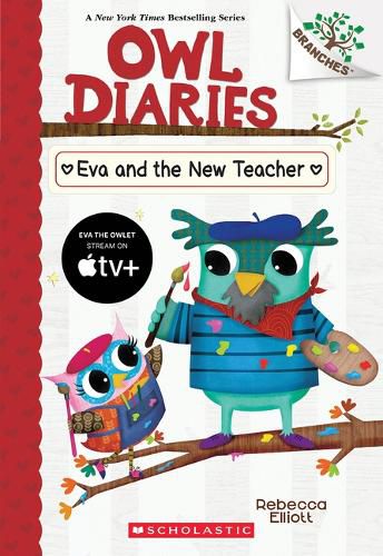 Cover image for Eva and the New Teacher: A Branches Book (Owl Diaries #21)