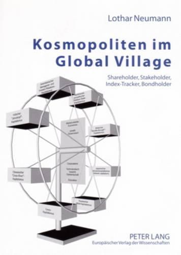 Cover image for Kosmopoliten Im Global Village: Shareholder, Stakeholder, Index-Tracker, Bondholder