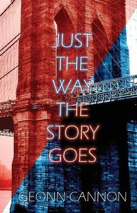 Cover image for Just the Way the Story Goes