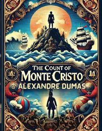 Cover image for The Count Of Monte Cristo(Illustrated)