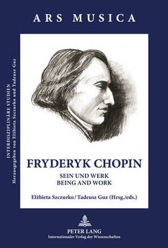 Cover image for Fryderyk Chopin: Sein und Werk - Being and Work