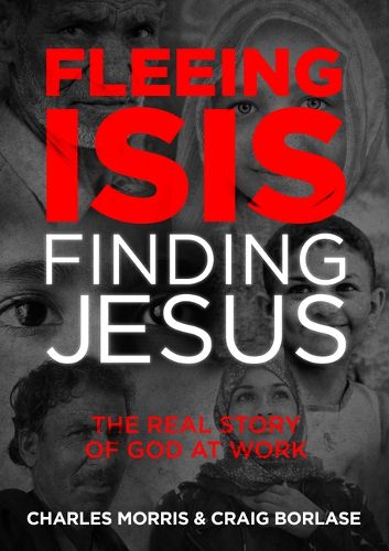 Cover image for Fleeing ISIS, Finding Jesus