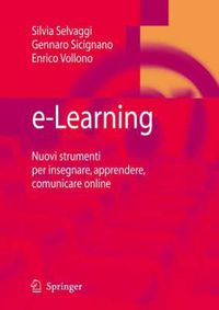 Cover image for e-Learning: Nuovi strumenti per insegnare, apprendere, comunicare online