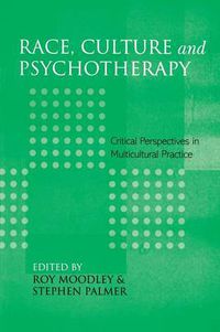 Cover image for Race, Culture and Psychotherapy: Critical perspectives in multicultural practice