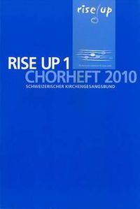 Cover image for Rise Up: Chorheft 2010