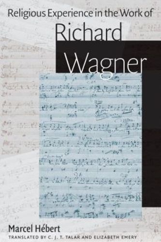 Cover image for Religious Experience in the Work of Richard Wagner