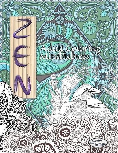 Cover image for ZEN Coloring Book. Adult Coloring Mindfulness: Enjoy mindful coloring with this zen coloring book for adults