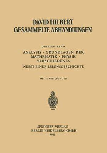 Cover image for Dritter Band: Analysis - Grundlagen Der Mathematik - Physik Verschiedenes: Nebst Einer Lebensgeschichte