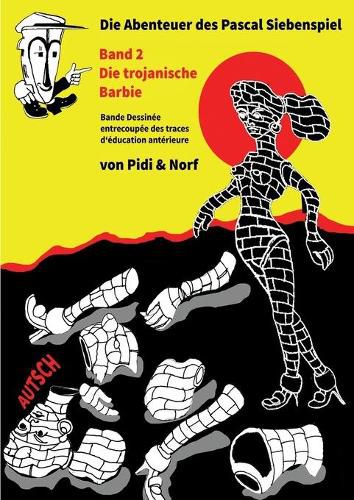 Cover image for Die Trojanische Barbie: Siebenspiels zweites Abenteuer - Bande dessinee - Von Pidi & Norf