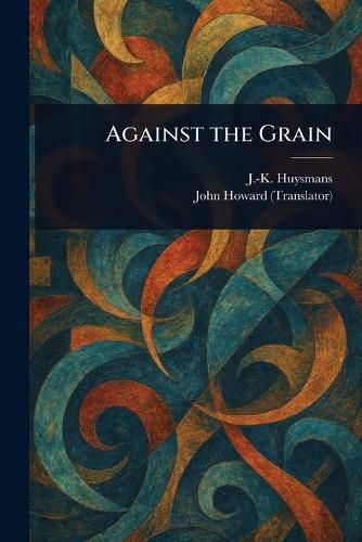 Cover image for Against the Grain