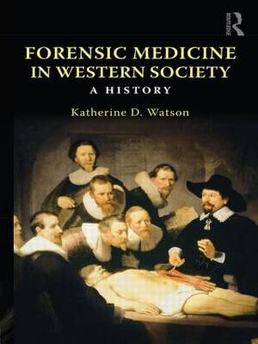 Cover image for Forensic Medicine in Western Society: A History