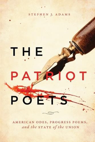 Cover image for The Patriot Poets: American Odes, Progress Poems, and the State of the Union