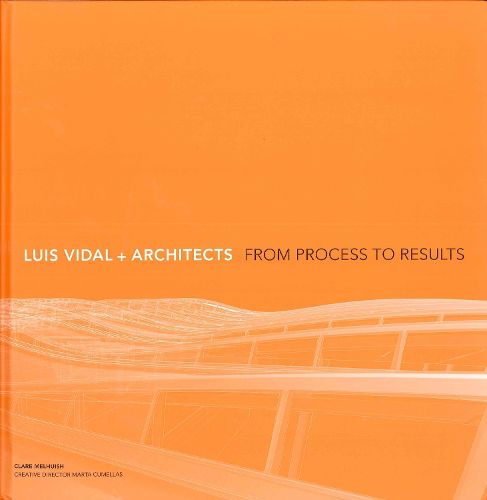 Cover image for Luis Vidal + Architects 2nd Edition: From Process to Results