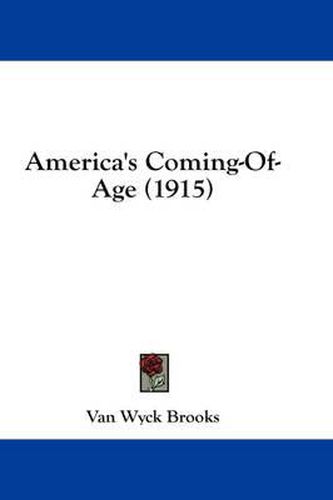 America's Coming-Of-Age (1915)