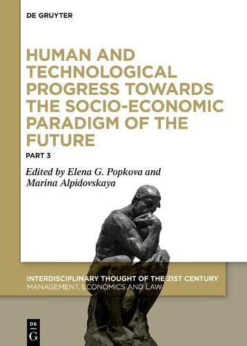 Cover image for Human and Technological Progress Towards the Socio-Economic Paradigm of the Future: Part 3