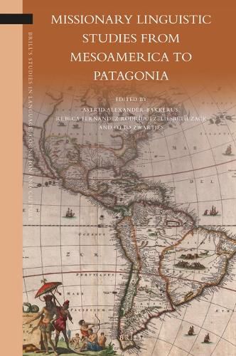 Cover image for Missionary Linguistic Studies from Mesoamerica to Patagonia