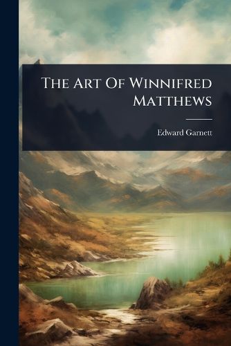 Cover image for The Art Of Winnifred Matthews