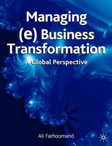 Cover image for Managing (e)Business Transformation: A Global Perspective