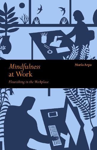 Cover image for Mindfulness at Work: Flourishing in The Workplace