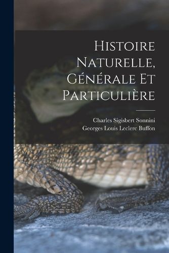 Cover image for Histoire Naturelle, Generale Et Particuliere