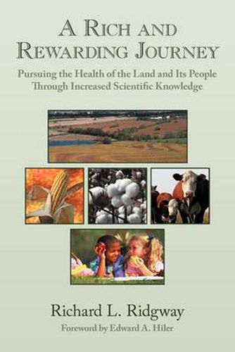 Cover image for A Rich and Rewarding Journey: Pursuing the Health of the Land and Its People Through Increased Scientific Knowledge