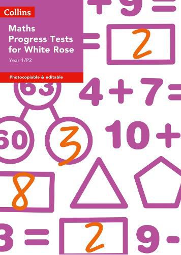 Cover image for Year 1/P2 Maths Progress Tests for White Rose