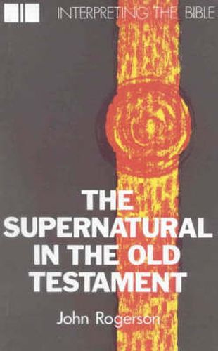 Cover image for The Supernatural in the Old Testament