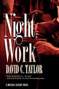 Cover image for Night Work: A Michael Cassidy Novel