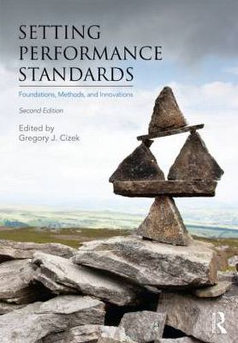 Cover image for Setting Performance Standards: Foundations, Methods, and Innovations
