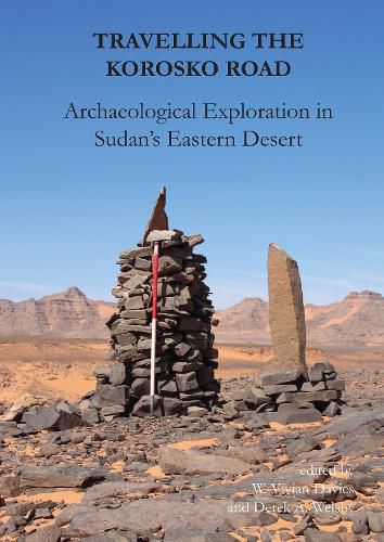 Cover image for Travelling the Korosko Road: Archaeological Exploration in Sudan's Eastern Desert