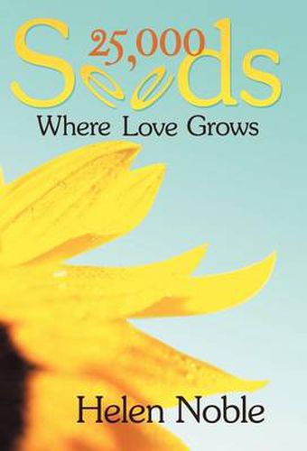 Cover image for 25,000 Seeds: Where Love Grows