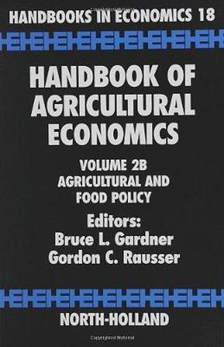 Handbook of Agricultural Economics: Agricultural and Food Policy