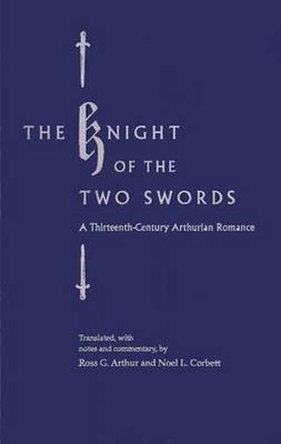 The Knight of the Two Swords: Thirteenth-century Arthurian Romance