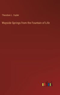 Cover image for Wayside Springs from the Fountain of Life