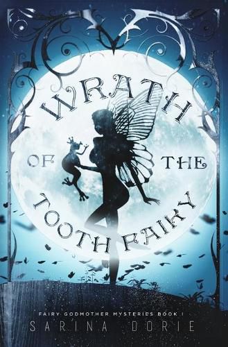 Cover image for Wrath of the Tooth Fairy