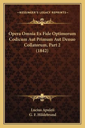 Cover image for Opera Omnia Ex Fide Optimorum Codicum Aut Primum Aut Denuo Collatorum, Part 2 (1842)