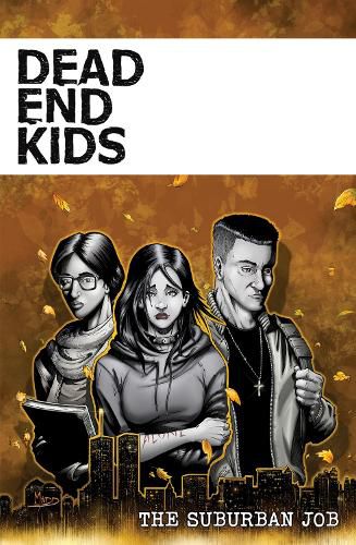 Cover image for Dead End Kids: The Suburban Job