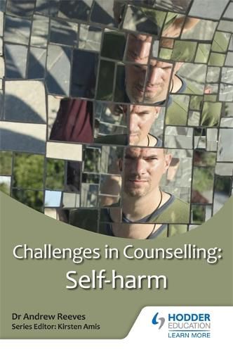 Challenges in Counselling: Self-Harm