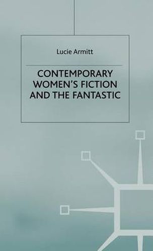 Cover image for Contemporary Women's Fiction and the Fantastic