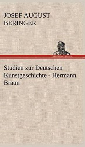 Cover image for Studien Zur Deutschen Kunstgeschichte - Hermann Braun