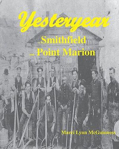 Cover image for Yesteryear In Smithfield And Point Marion