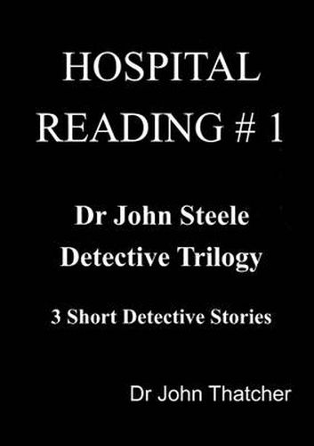 Dr. John Steele Detective Trilogy