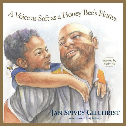 Cover image for A Voice as Soft as a Honey Bee's Flutter: Inspired by Psalm 46