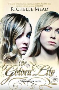 Cover image for The Golden Lily: Bloodlines Book 2